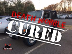 How to fix Jeep Death Wobble